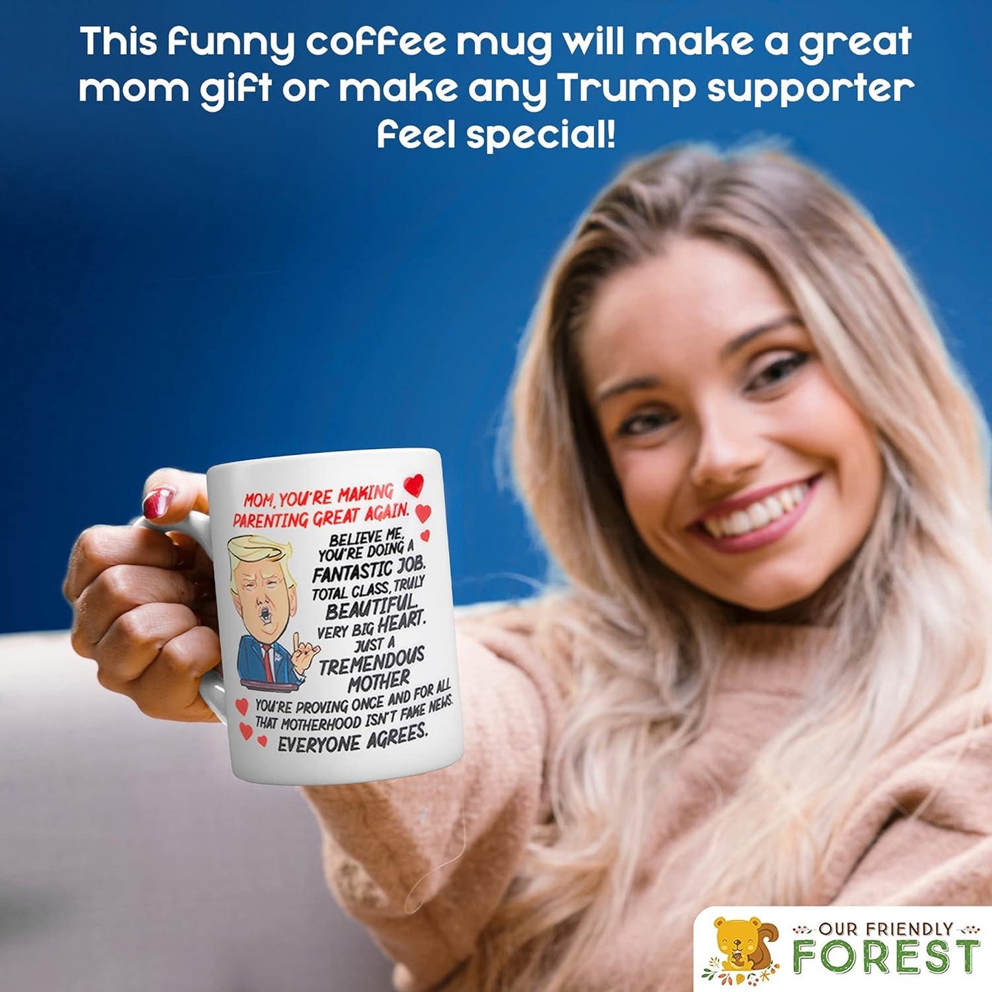 Talking Donald Trump Mug - Birthday Gifts for MOM from Daughter/Son/Husband - Moms Coffee Cup - Says 5 Lines in Trump'S REAL VOICE β Mommy Funny Mugs- Best Christmas, Mother'S Day, & Valentines Gift OUR FRIENDLY FOREST